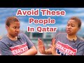 Avoid these kinds of people in qatar and be successful