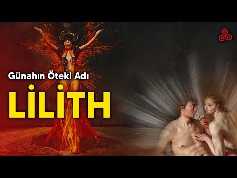 Lilith Aslında Kimdir?