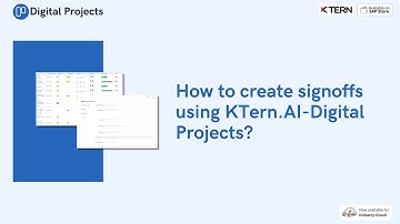 How to create signoffs using KTern.AI-Digital Projec?