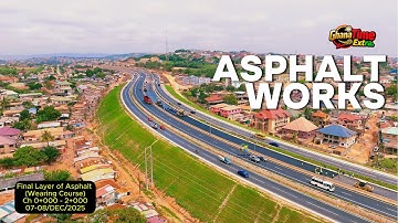 ASPHALT WORKS   [OFANKOR NSAWAM ROADS PROJECT] 07-DEC-2025