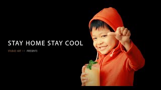 Stay Home Stay Cool Studio Art 11 Presents - 09420769980