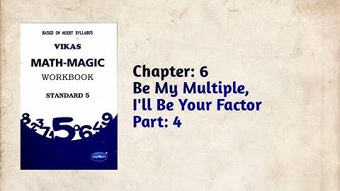 Std-5 Maths | Ch: 6 Be My Multiple, I