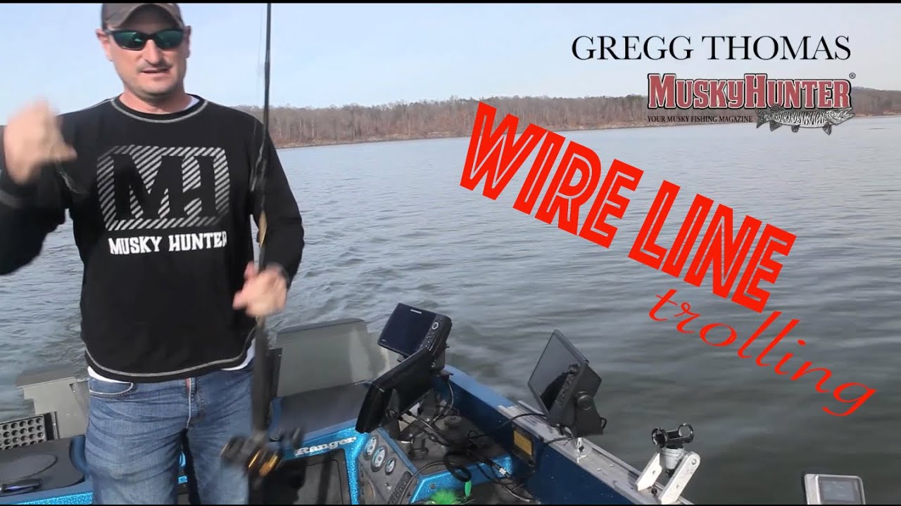 Learn a Musky Fishing Tip about Wire Line Trolling 
