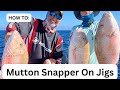 Jigging Mutton Snapper - Florida Sport Fishing TV  - Tips For Becoming A More Successful Angler