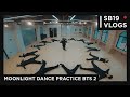 [SB19 VLOGS] MOONLIGHT Dance Practice BTS Version 2