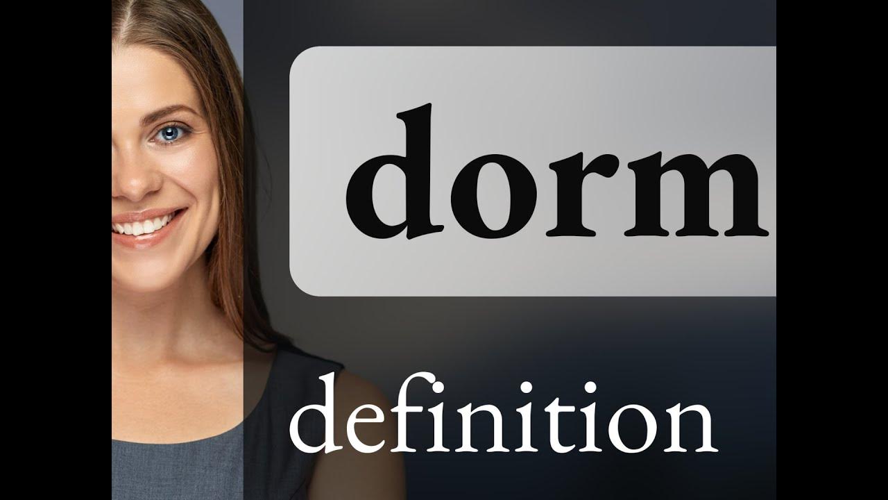 dorm-dorm-meaning-youtube