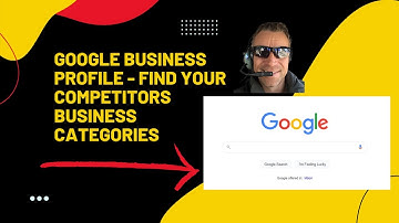 How to find your competitors GBP business categories