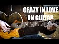 Crazy in Love - 50 Shades of Grey [Fingerstyle Guitar Cover by Eddie van der Meer]