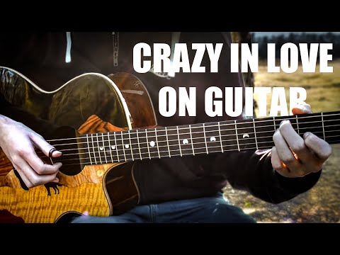 Crazy in Love - 50 Shades of Grey - Fingerstyle Guitar Cover