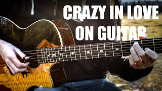 Crazy in Love - 50 Shades of Grey - Fingerstyle Guitar Cover chords