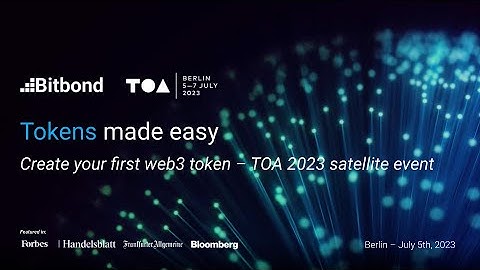 Create your web3 token – TOA23 Bitbond Satellite Event