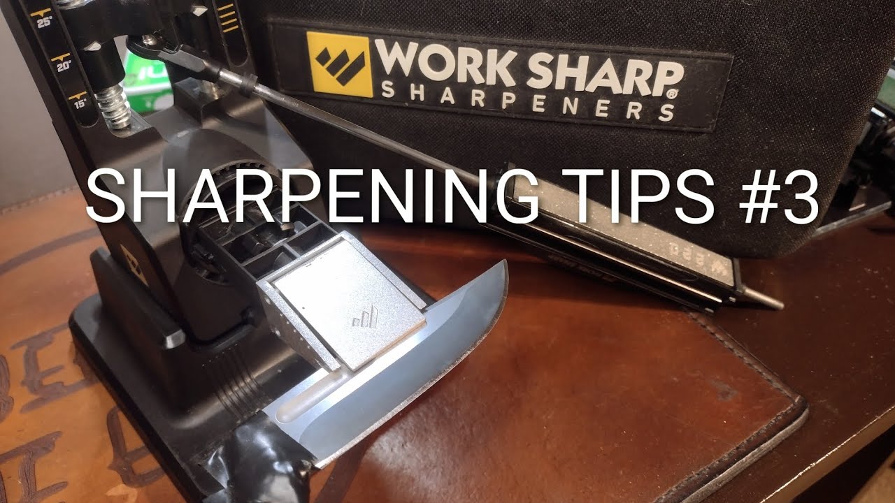 Work Sharp Sharpening top #3. Avoiding a Smile. Quick tips. 