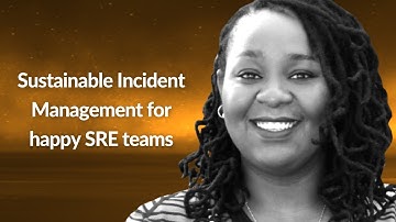 Sustainable Incident Management for happy SRE teams | Ajuna Kyaruzi | Conf42 SRE 2021