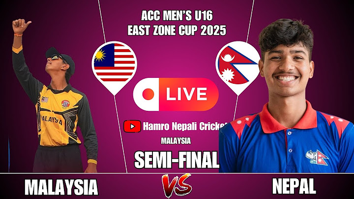NEPAL VS MALAYSIA CRICKET LIVE | ACC MEN'S U16 EAST ASIA ZONE CUP | SEMI-FINAL | NEPAL CRICKET LIVE