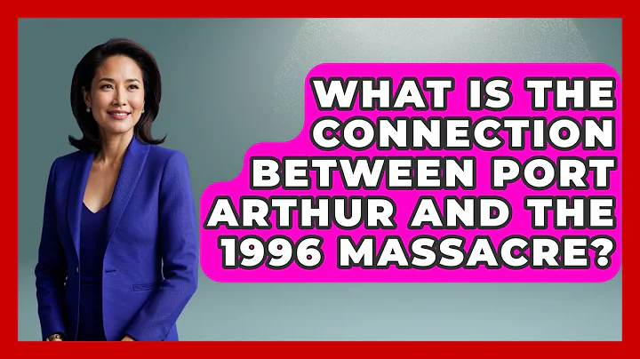 What Is The Connection Between Port Arthur And The 1996 Massacre? - Jail & Prison Insider