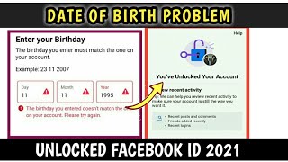 Birthday Doesn't Match Your Account Locked Facebook | Unlocked Facebook Account Solution 2021