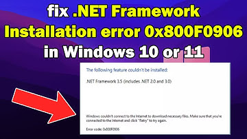 How to fix .NET Framework Installation error 0x800F0906 in Windows 11 or 10