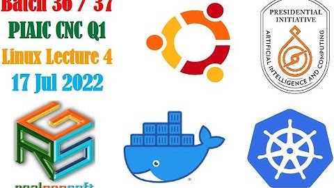 PIAIC Batch 36/37 CNC Q1 Linux Lecture 04 20220717
