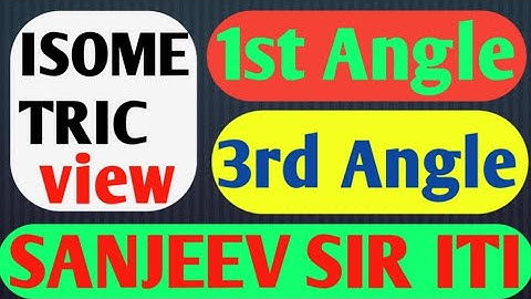 How To Draw Isometric view and Orthographic view in 3rd Angle and 1st Angle Project #sanjeevsiriti#
