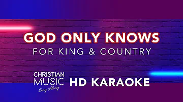 God Only Knows - For King & Country  | Christian Hits Karaoke