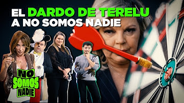 #NoSomos22D | EL DARDO DE TERELU A NO SOMOS NADIE