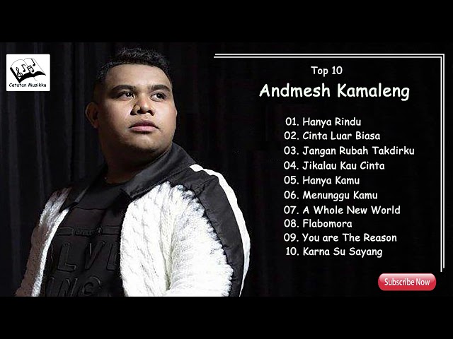 TOP 10  ANDMESH KAMALENG  Full Album ( Hanya Rindu + Cinta Luar Biasa ) class=