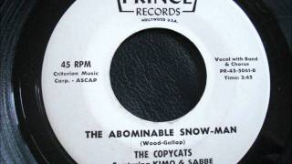 Video thumbnail of "THE COPYCATS - THE ABOMINABLE SNOW-MAN"