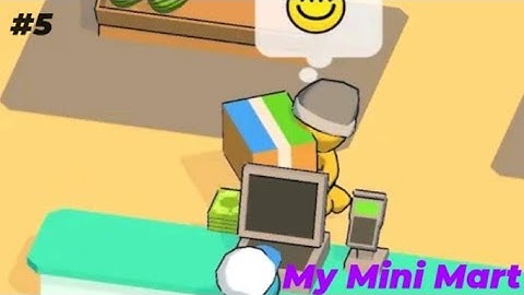 My Mini Mart Gameplay | Episode 5 | Diable