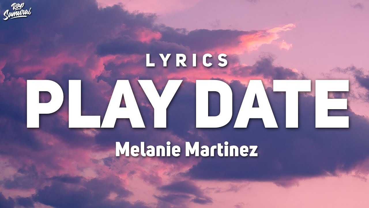 Melanie Martinez   Play Date Lyrics I guess Im just a play date to you