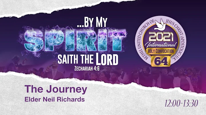 The Journey - Elder Neil Richards - Bethel Holy Co...