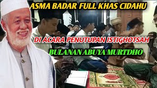 asma badar full khas santri cidahu~ di acara penutupan istighosah Abuya murtadho