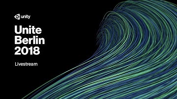 Unite Berlin - Day 1 Sessions Livestream