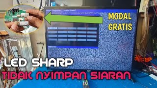 Tv Led Sharp tidak menyimpan siaran || 2T-C32BA1i || no signal