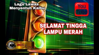 SELAMAT TINGGAL LAMPU MERAH