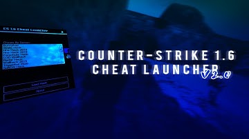 【CS 1.6】Cheats Launcher v2.0 ★20+ Hacks,Vermillion,Zeroware,Hpp, Esp, Wallhack,Aimbot and Triggerbot