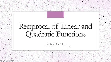 Reciprocal of Linear and Quadratic Functions