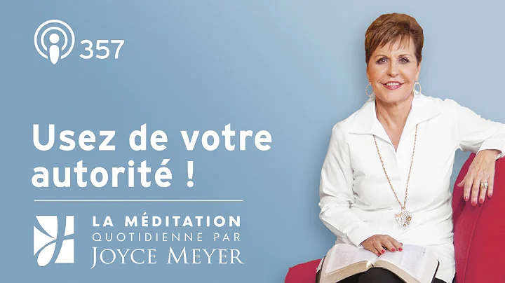 Usez de votre autorit !  Mditation Quotidienne par...