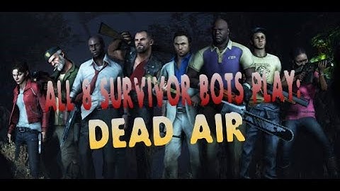 L4D2: All 8 survivor bots finishing L4D1 campaign (ALMOST ON THEIR OWN) Part 9: Dead Air