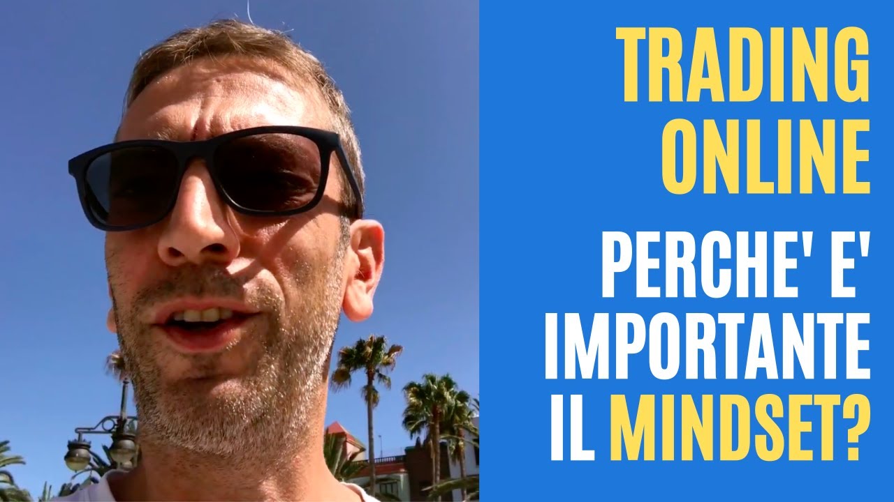 Trading: Perchè è importante il MINDSET!