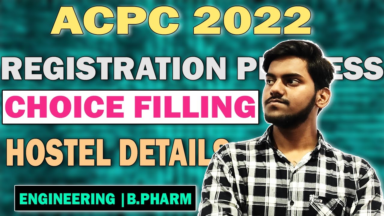 ACPC Registration 2022 What is ACPC How to register FULL PROCEDURE