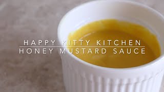 Homemade Honey Mustard Sauce Recipe - وصفة صلصة الخردل بالعسل||by Happy Kitty Kitchen