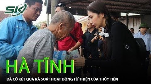 Hà Tĩnh đã có kết quả rà soát hoạt động từ thiện ca sĩ Thủy Tiên| #Từ_thiện
