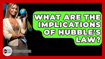 What Are The Implications Of Hubble
