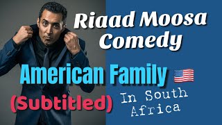 My American Family | Riaad Moosa | Standup Comedy