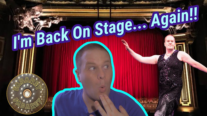 I'm Back On Stage... Again!! | Fabaret
