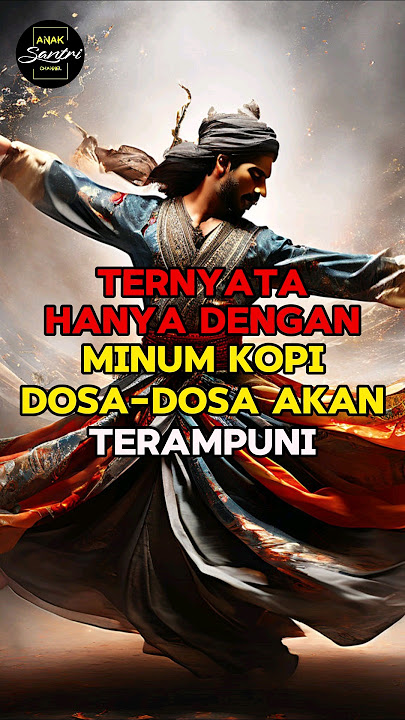 MINUM KOPI‼️TERNYATA BISA MENGHAPUS DOSA-DOSA #feedshorts #kopi  #sufi