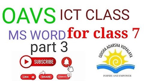 MS word part-3// oavs computer for class 7//ଓଡ଼ିଆ ରେ ସିଖନ୍ତୁ  ms word