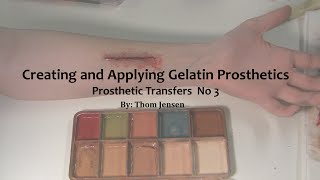 How to Make and Applying Gelatin Effects - Prosthetic Transfers #3