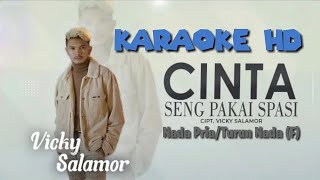 CINTA SENG PAKAI SPASI Karaoke HD/Nada Rendah - Vicky Salamor