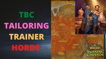 Tailoring Trainer Location WoW TBC Classic Horde Side